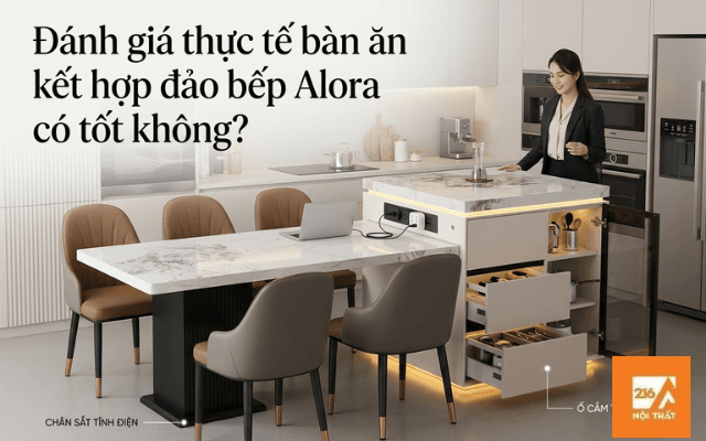 Danh-gia-thuc-te-ban-an-ket-hop-dao-bep-Alora-co-tot-khong