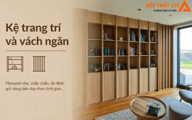 Độ bền gỗ Plywood có tốt không? Tuổi thọ và cách chọn 2026 6 Ke-trang-tri-va-vach-ngan-–-On-dinh-va-tham-my-lau-dai