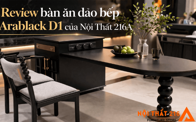 Review-ban-an-dao-bep-Arablack-D1-cua-Noi-That-216A
