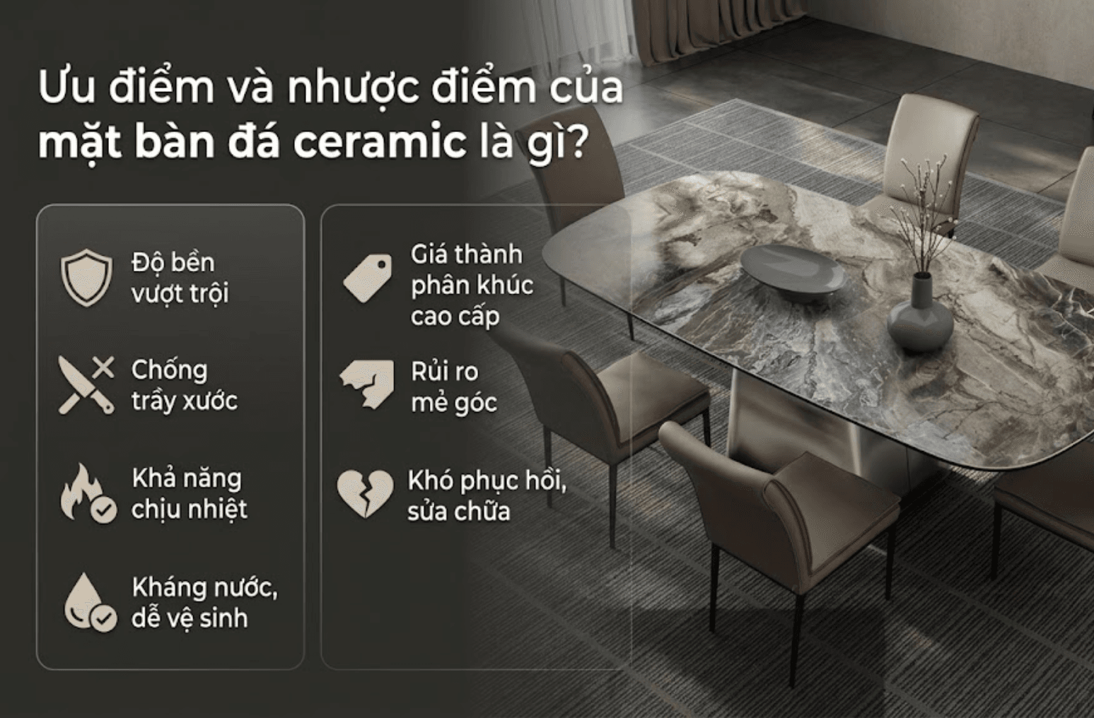 Mặt bàn đá ceramic là gì? Ưu nhược điểm & có nên mua không? 2 Uu-diem-va-nhuoc-diem-cua-mat-ban-da-ceramic-la-gi